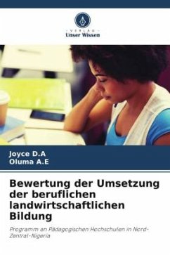 Bewertung der Umsetzung der beruflichen landwirtschaftlichen Bildung - D.A, Joyce;A.E, Oluma