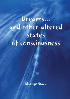 Dreams...and other altered states of consciousness - Stacy, Marilyn