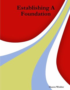 Establishing A Foundation - Winkler, Sharon