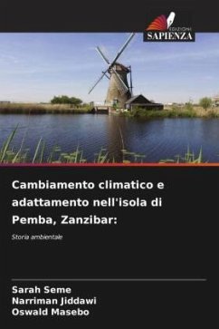 Cambiamento climatico e adattamento nell'isola di Pemba, Zanzibar: - Seme, Sarah;Jiddawi, Narriman;Masebo, Oswald