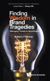 Finding Wisdom in Brand Tragedies: Managing Threats to Brand Equity