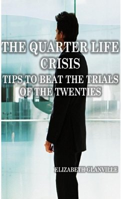 The Quarterlife Crisis - Glanville, Elizabeth