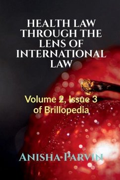 Health Law Through the Lens of International Law - Parvin, Anisha