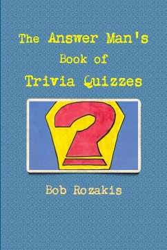 The Answer Man's Book of Trivia Quizzes - Rozakis, Bob