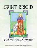 Saint Brigid and the King's Wolf