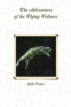 The Adventures of the Flying Felinees - Tomov, Sofia