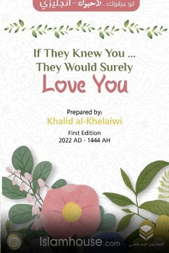 IF THEY KNEW YOU ... THEY WOULD SURELY LOVE YOU - Khalid Al-Khelaiwi