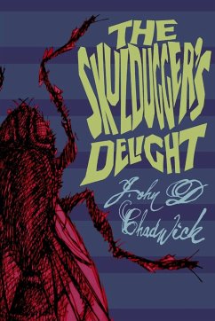 The Skuldugger's Delight - Chadwick, John D.