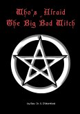 Who's Afraid of the Big Bad Witch