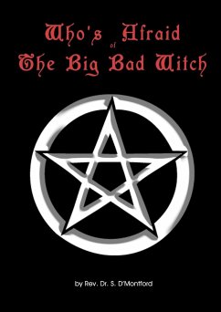 Who's Afraid of the Big Bad Witch - D'Montford, Shé