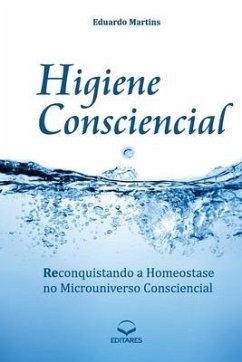 Higiene Consciencial - Martins, Eduardo