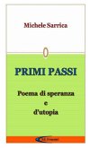 PRIMI PASSI - Poema di speranza e d'utopia -