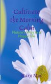 Cultivate the Morning Calm