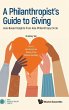 PHILANTHROPIST'S GUIDE TO GIVING, A - Bild 1