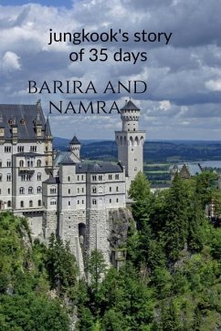 jungkook's story of 35 days - Namra, Barira