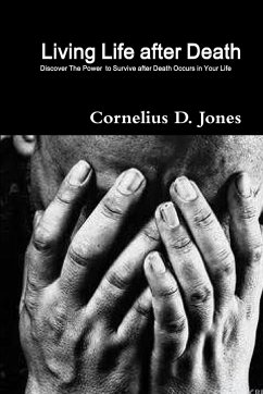 Living Life After Death - Jones, Cornelius D.