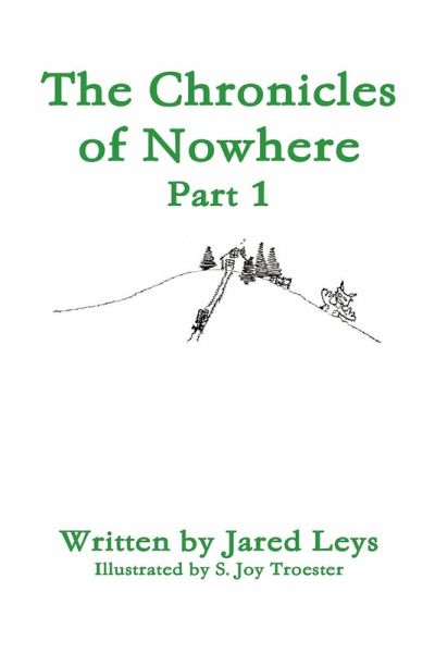 The Chronicles of Nowhere - Part 1 The Chronicles of Nowhere - Part 1