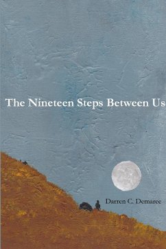 The Nineteen Steps Between Us - Demaree, Darren C.