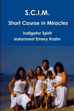 SCIM Short Course In Miracles - Krahn, Emery