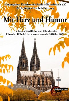Mit Herz und Humor - Kulturverein Schloss Eulenbroich e.V.;Dr. Jürgen Rembold Stiftung zur Förderung des bürgerschaftlichen Engagements