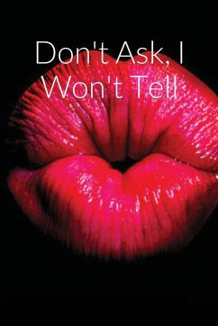 Don't Ask, I Won't Tell - Cepeda, Alana