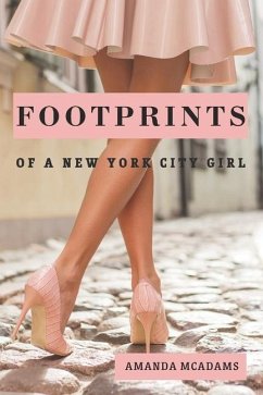 FOOTPRINTS of a New York City Girl - McAdams, Amanda