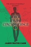 Fate from Circumstance: The House of Renault: Volume 1