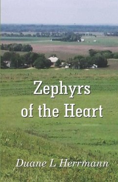 Zephyrs of the Duane L Herrmann Heart - Herrmann, Duane L.