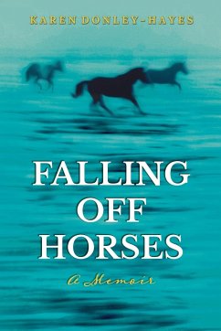 Falling Off Horses - Donley-Hayes, Karen