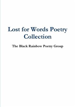 Lost for Words Poetry Collection - Poetry Group, The Black Rainbow