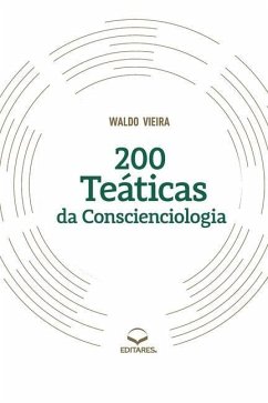 200 Teáticas da Conscienciologia - Vieira, Waldo