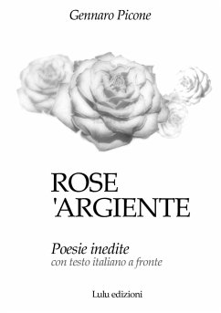 Rose 'argiente - Picone, Gennaro