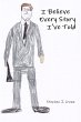 I Believe Every Story I've Told - Bild 1