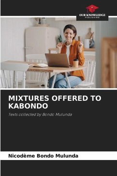 MIXTURES OFFERED TO KABONDO - Bondo Mulunda, Nicodeme