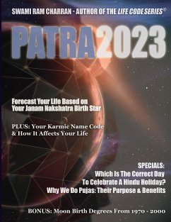 Patra 2023 HINDU CALENDAR JYOTISH PANCHANG & LIFECODE IN COLOR - Ram Charran, Swami