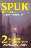 Spuk Thriller Doppelband 2004 - 2 Romane in einem Band (eBook, ePUB)