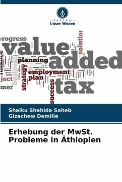 Erhebung der MwSt. Probleme in Äthiopien - Saheb, Shaiku Shahida;Demilie, Gizachew