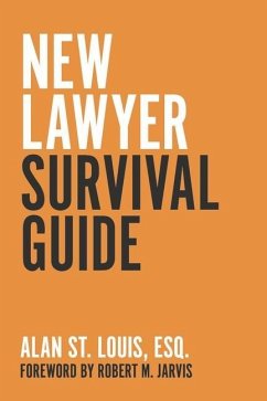 New Lawyer Survival Guide - St Louis Esq, Alan