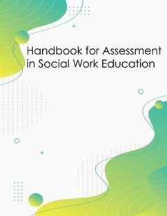 Handbook for Assessment in Social Work Education - Delong Hamilton, Tobi; Krase, Kathryn