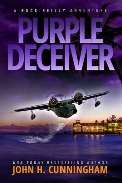 Purple Deceiver, A Buck Reilly Adventure - Cunningham, John H.