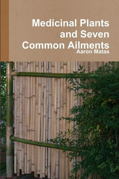Medicinal Plants and Seven Common Ailments Medicinal Plants and Seven Common Ailments