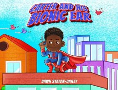 Carter And His Bionic Ear - Staton-Dailey, Dawn