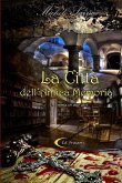 LA CITTA' DELL'ANTICA MEMORIA