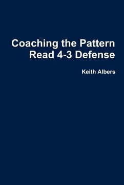 Coaching the Pattern Read 4-3 Defense - Albers, Keith