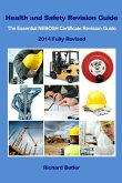 Health and Safety Revision Guide - The Essential NEBOSH Certificate Revision Guide