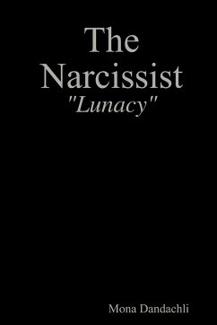 The Narcissist - Lunacy - Dandachli, Mona
