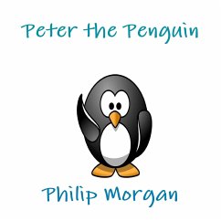 Peter the Penguin - Morgan, Philip