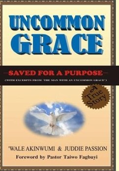 Uncommon Grace - Akinwumi, Wale; Passion, Juddie