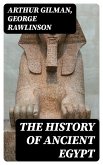 The History of Ancient Egypt (eBook, ePUB)