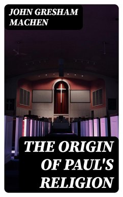 Cover The Origin of Paul's Religion (eBook, ePUB)